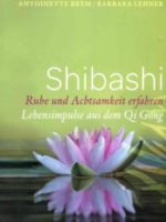 Shibashi – Ruhe und Achtsamkeit erfahren